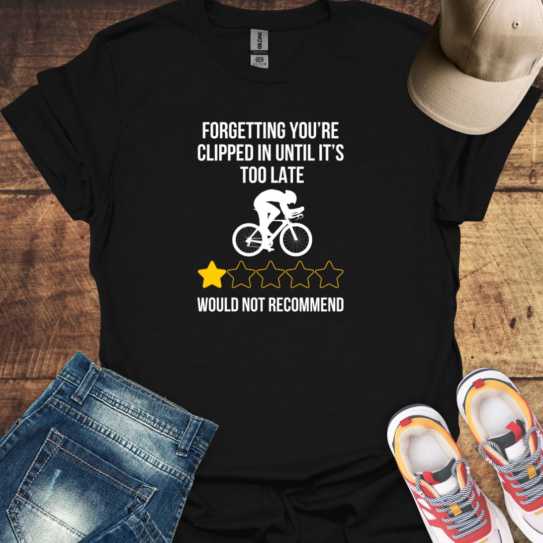 Forgetting you’re clipped in until it’s too late - Funny Cycling T-Shirt