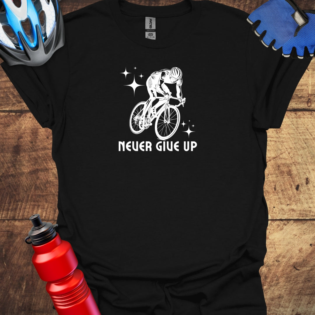 Never Give Up - Motivational Cycling T-Shirt