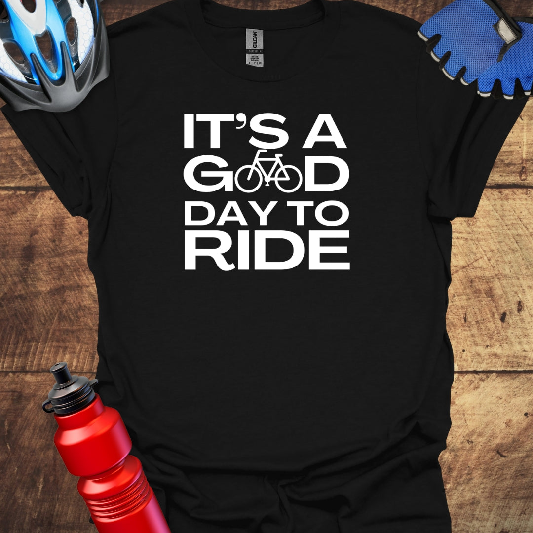 It's A Good Day To RIDE Cycling T-Shirt