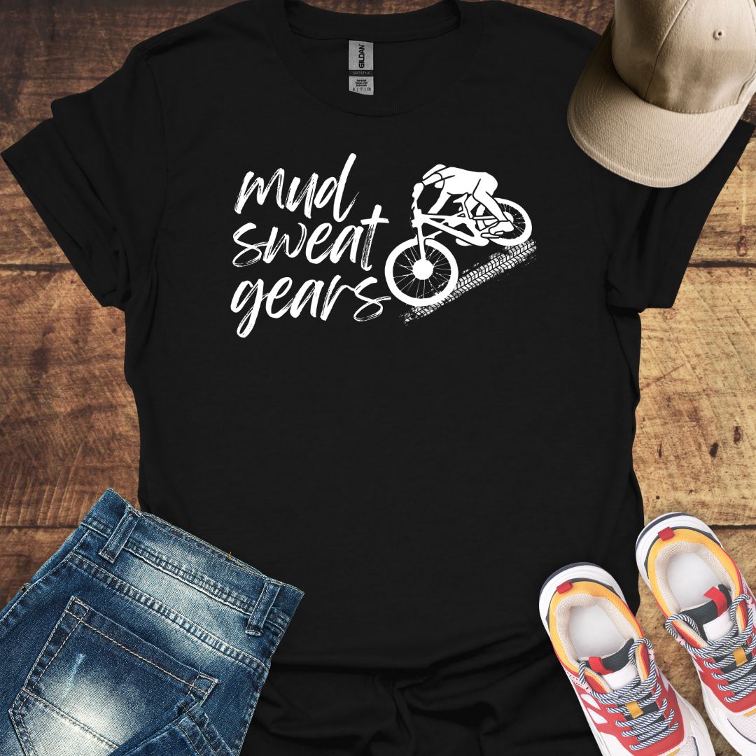 Mud, Sweat & Gears - Mountain Biking T-Shirt