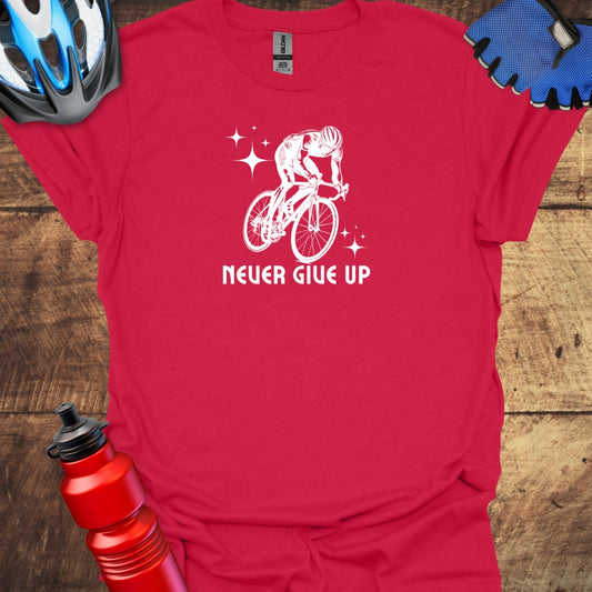 Never Give Up - Motivational Cycling T-Shirt