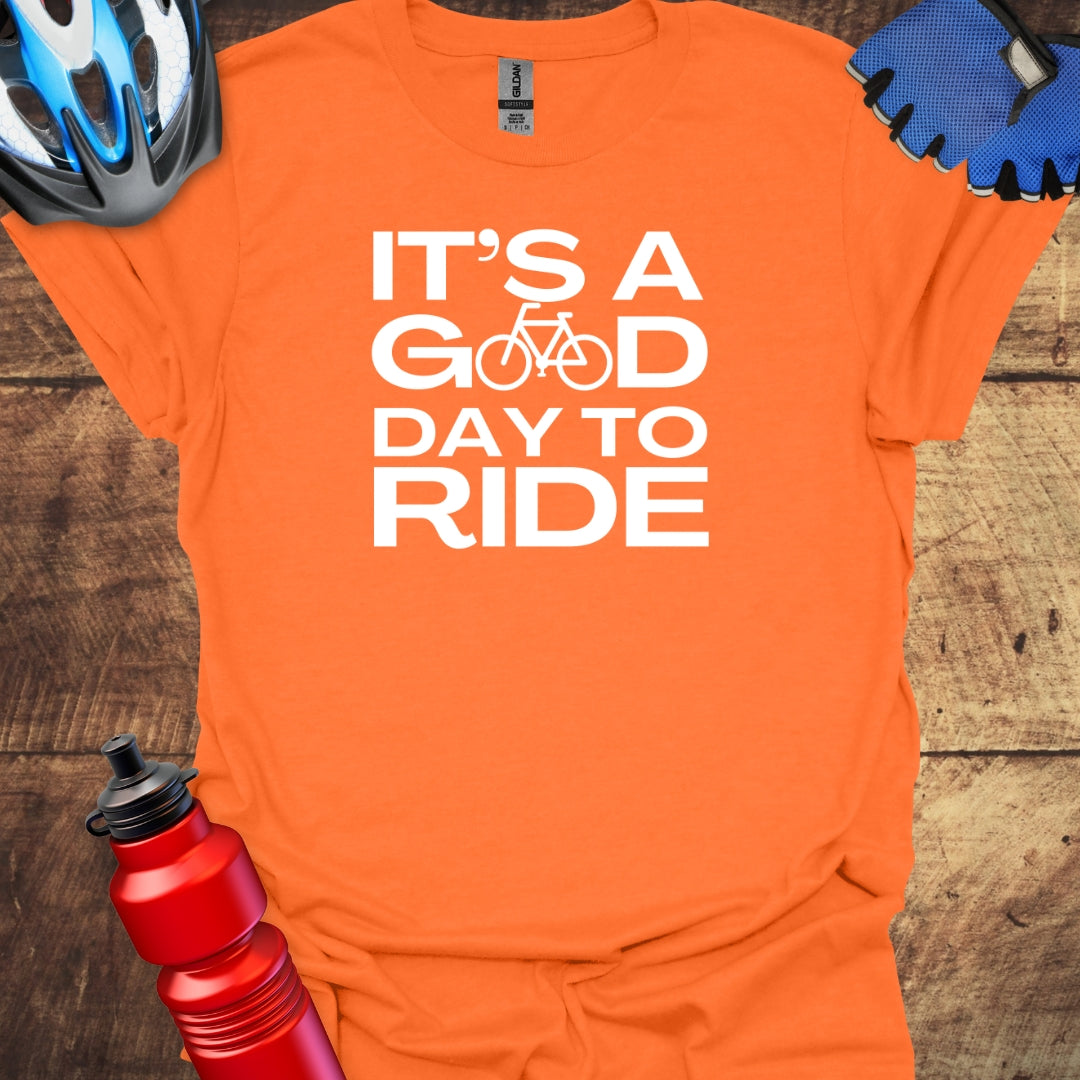 It's A Good Day To RIDE Cycling T-Shirt