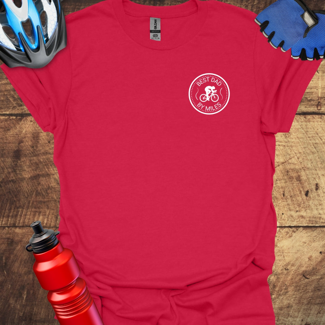 Best Dad By Miles -  Cycling T-Shirt