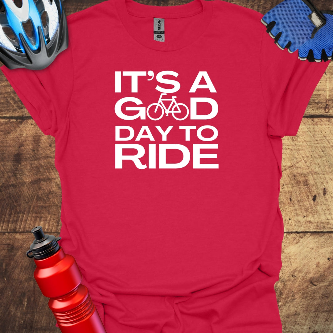 It's A Good Day To RIDE Cycling T-Shirt