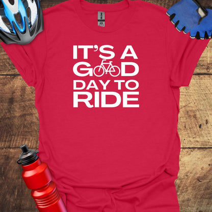 It's A Good Day To RIDE Cycling T-Shirt