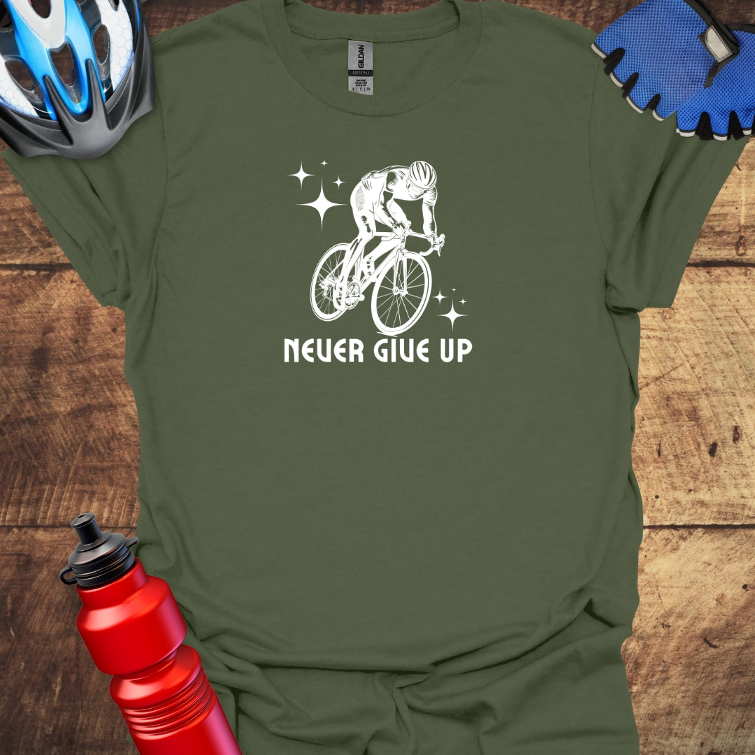 Never Give Up - Motivational Cycling T-Shirt