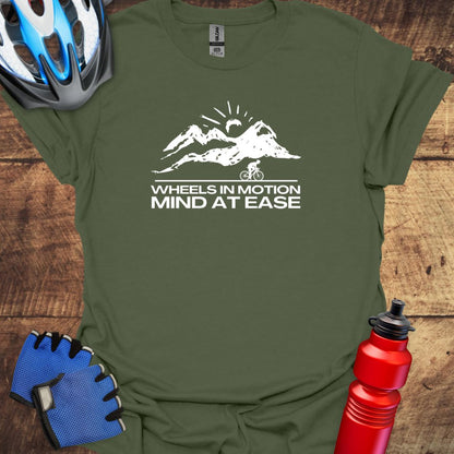 Wheels In Motion, Mind At Ease - Cycling T-Shirt