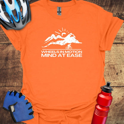 Wheels In Motion, Mind At Ease - Cycling T-Shirt