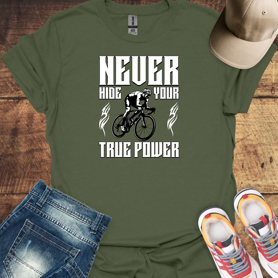 Never Hide Your True Power - Cycling T-shirt