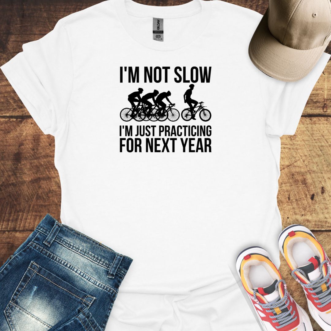 I'm Not Slow Cycling T-Shirt