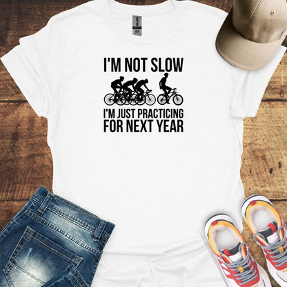 I'm Not Slow Cycling T-Shirt